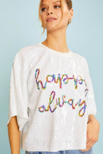 Load image into Gallery viewer, Happy Always Tee
